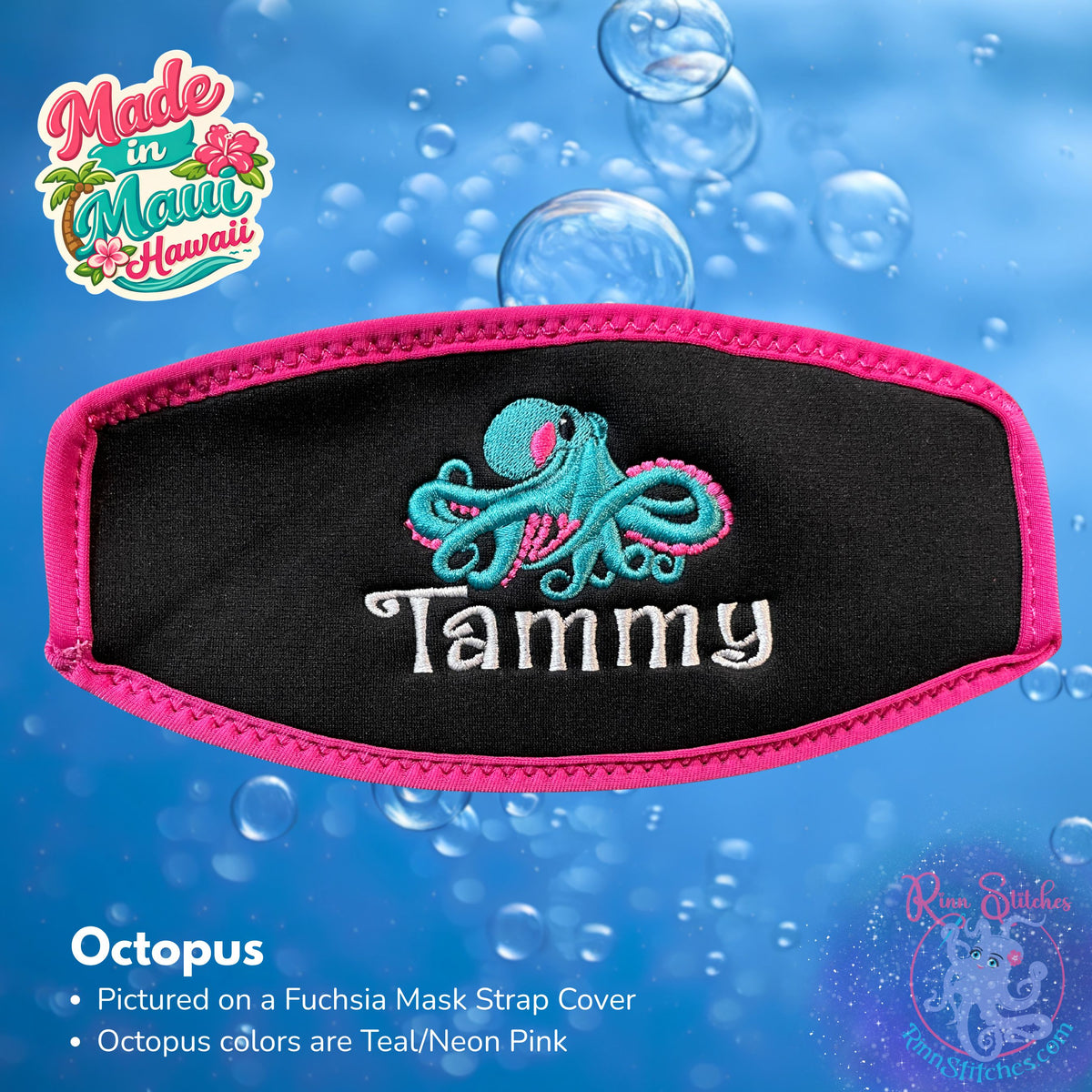A personalized black mask strap cover with neon pink piping border, featuring an embroidered teal and neon pink octopus and the name 'Tammy' in white. The product is shown against a blue bubbly background with a 'Made in Maui Hawaii' logo and descriptive text overlay.